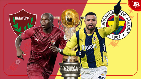  Nhận định bóng đá Hatayspor vs Fenerbahce, 00h00 ngày 27/5: Mở tiệc bàn thắng