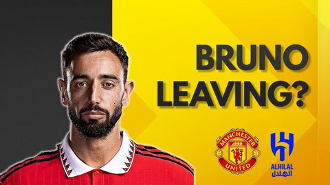  Bruno Fernandes đồng ý với Al Hilal?