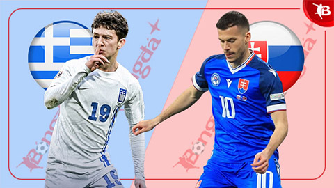  Nhận định bóng đá Hy Lạp vs Slovakia, 01h45 ngày 8/6: Bài test nghiêm túc
