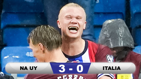  Kết quả Na Uy 3-0 Italia: Chiến thắng '3 sao' cho Na Uy