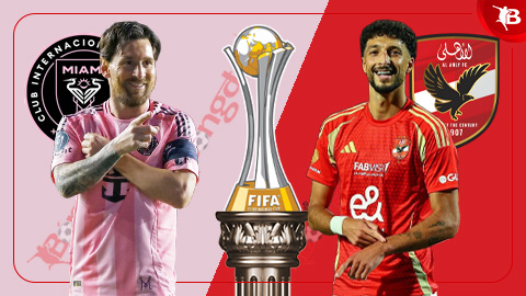  Nhận định bóng đá Inter Miami vs Al Ahly Cairo, 07h00 ngày 15/6: Chờ Messi ‘gánh team’