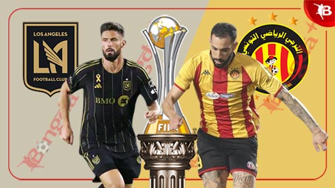  Nhận định bóng đá Los Angeles FC vs ES Tunis, 05h00 ngày 21/6: Mệnh lệnh phải thắng