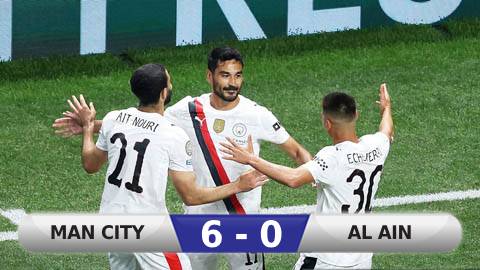  Kết quả Man City 6-0 Al Ain: Chiến thắng '6 sao'