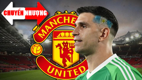  Tin chuyển nhượng 29/6: MU bắt đầu đàm phán chiêu mộ Emi Martinez