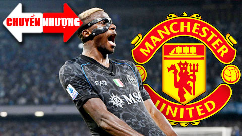  Tin chuyển nhượng 4/7: Osimhen chọn gia nhập MU