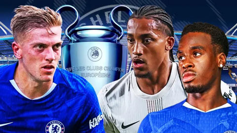  Chelsea có thể không được đăng ký Delap, Joao Pedro và Gittens tại Champions League