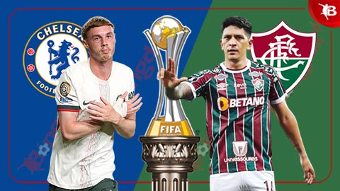  Nhận định bóng đá Chelsea vs Fluminense, 02h00 ngày 9/7: Không thể cản The Blues!