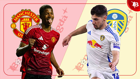  Trực tiếp MU vs Leeds, 20h00 ngày 19/7