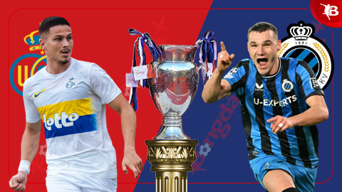  Nhận định bóng đá Royale Union SG vs Club Brugge, 23h30 ngày 20/7