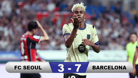  Kết quả FC Seoul 3-7 Barca: Yamal lập cú đúp, Rashford góp 1 kiến tạo