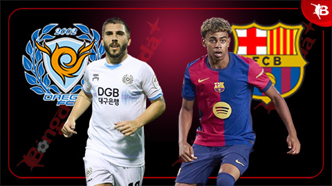  Nhận định bóng đá Daegu vs Barca, 18h00 ngày 4/8: Cuộc chiến không cân sức