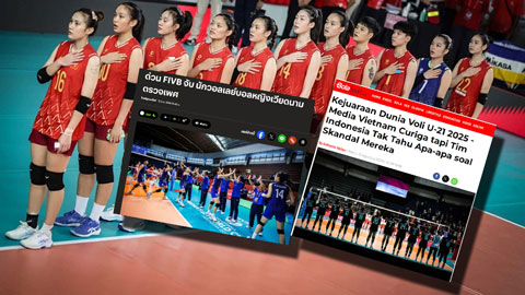  Báo chí Indonesia và Thái Lan nói gì về án phạt của ĐT bóng chuyền nữ U21 Việt Nam?