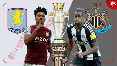  Nhận định bóng đá Aston Villa vs Newcastle, 18h30 ngày 16/8: Bất phân thắng bại!