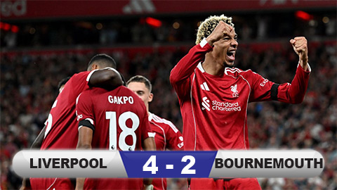  Kết quả Liverpool 4-2 Bournemouth: The Reds giành trọn 3 điểm