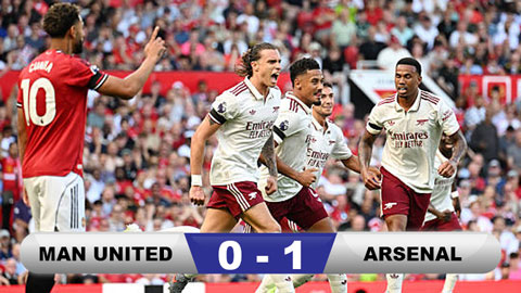  Kết quả MU 0-1 Arsenal: Quỷ đỏ thua đau ngày ra quân