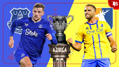  Nhận định bóng đá Everton vs Mansfield Town, 01h45 ngày 28/8: Không có bất ngờ