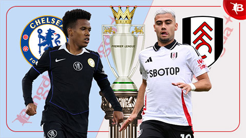  Nhận định bóng đá Chelsea vs Fulham, 18h30 ngày 30/8: Tiếp đà thăng hoa
