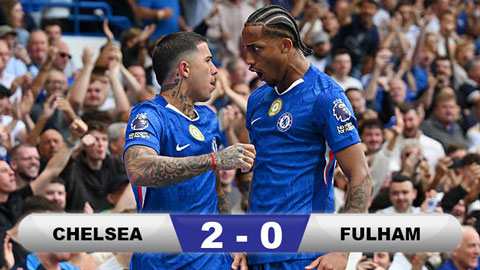  Kết quả Chelsea 2-0 Fulham: The Blues duy trì mạch bất bại