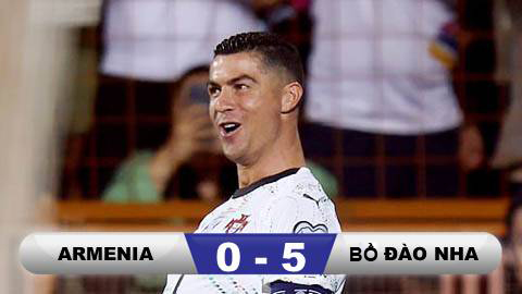  Kết quả Armenia 0-5 Bồ Đào Nha: Bồ Đào Nha đại thắng