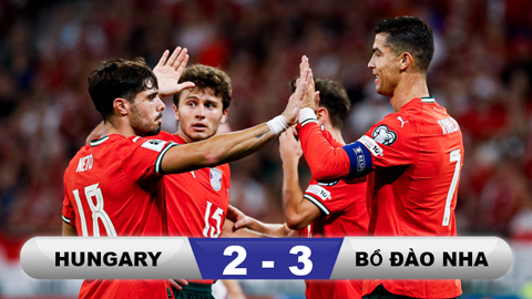  Kết quả Hungary 2-3 Bồ Đào Nha: Ronaldo lại lập công