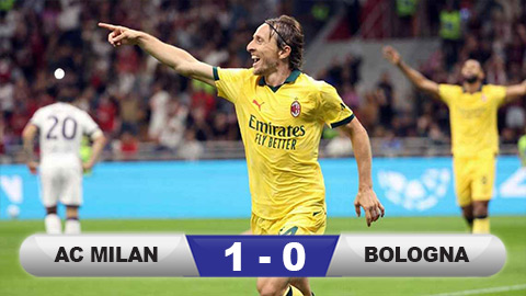  Kết quả AC Milan 1-0 Bologna: 'Ông lão' Modric tỏa sáng