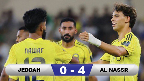  Kết quả Jeddah 0-4 Al Nassr: Chiến thắng dễ dàng cho Al Nassr