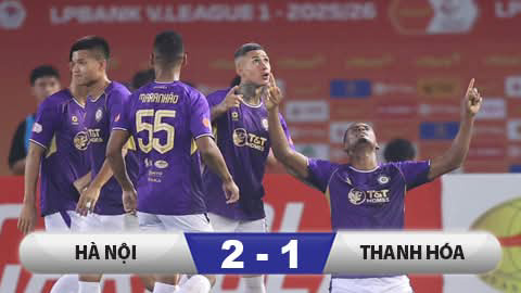  Kết quả Hà Nội 2-1 Thanh Hoá: Cuối cùng cũng biết thắng