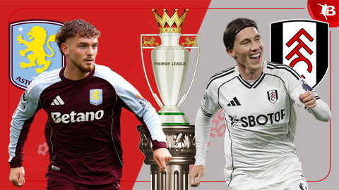  Nhận định bóng đá Aston Villa vs Fulham, 20h00 ngày 28/9: Chưa qua gian khó