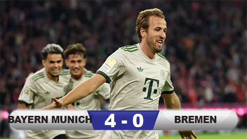  Kết quả Bayern Munich 4-0 Bremen: Không thể cản Kane