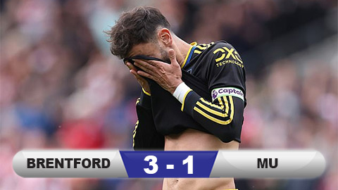  Kết quả Brentford 3-1 MU: Tan nát Quỷ đỏ