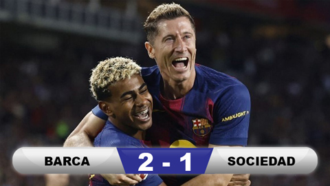  Kết quả Barca 2-1 Sociedad: Blaugrana chiếm ngôi đầu của Real