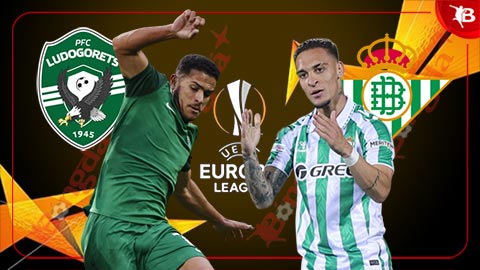  Nhận định bóng đá Ludogorets Razgrad vs Betis, 23h45 ngày 2/10: Chờ Antony tỏa sáng