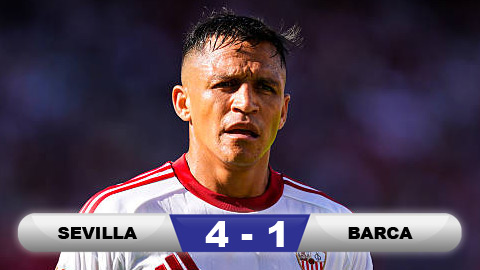  Kết quả Sevilla 4-1 Barca: ĐKVĐ bại trận xứng đáng