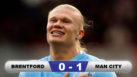  Kết quả Brentford 0-1 Man City: 3 điểm nhẹ nhàng
