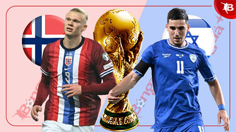 Nhận định bóng đá Na Uy vs Israel, 23h00 ngày 11/10: Không thể ngăn Haaland và Na Uy
