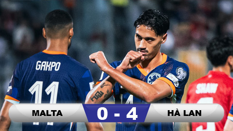  Kết quả Malta 0-4 Hà Lan: 3 điểm dễ dàng cho 'Lốc Cam'