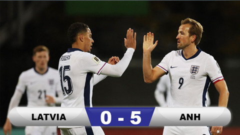  Kết quả Latvia 0-5 Anh: Tam sư chính thức giành vé World Cup 2026