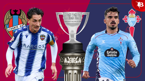 Nhận định bóng đá Levante vs Celta Vigo, 20h00 ngày 2/11: Sân nhà mất thiêng
