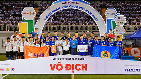  Công đoàn Ngân hàng Việt Nam với lực lượng nòng cốt SHB FC giành ngôi Á quân Giải bóng đá công nhân, viên chức năm 2025