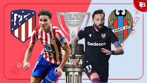 Nhận định bóng đá Atletico vs Levante, 00h30 ngày 9/11: Thắng dễ như thò tay vào túi lấy đồ
