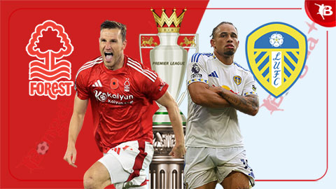  Nhận định bóng đá Nottingham vs Leeds, 21h00 ngày 9/11: Chiến quả đầu tiên cho Dyche