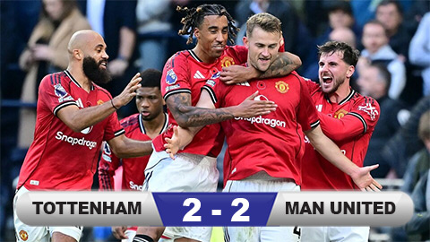  Kết quả Tottenham 2-2 MU: Quỷ đỏ hòa điên rồ