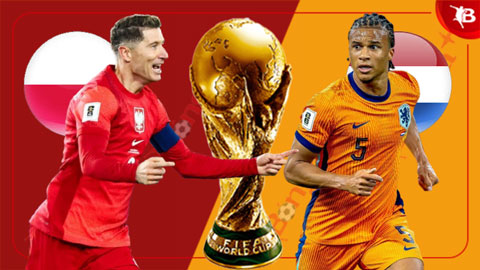 Nhận định bóng đá Ba Lan vs Hà Lan, 02h45 ngày 15/11: Oranje đoạt vé!