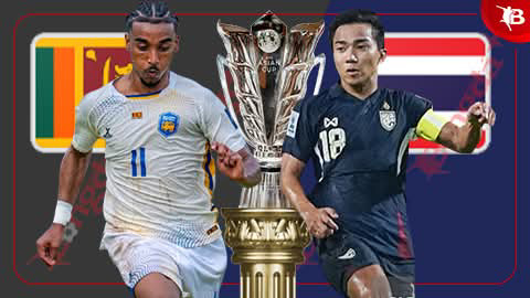  Nhận định bóng đá Sri Lanka vs Thái Lan, 17h15 ngày 18/11: 90 phút sinh tử của Voi chiến