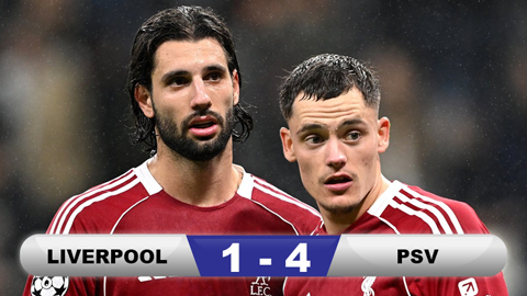  Kết quả Liverpool 1-4 PSV: Tan nát Anfield