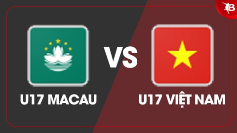  Nhận định bóng đá U17 Macau vs U17 Việt Nam, 19h00 ngày 28/11: Nhìn U17 Malaysia để... đá