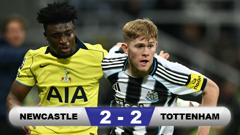  Kết quả Newcastle 2-2 Tottenham: Tottenham 'vỡ òa' phút 90+5