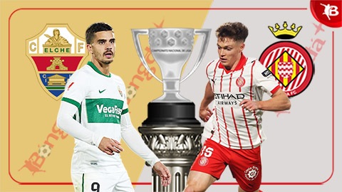  Nhận định bóng đá Elche vs Girona, 20h00 ngày 7/12: Níu chân nhau