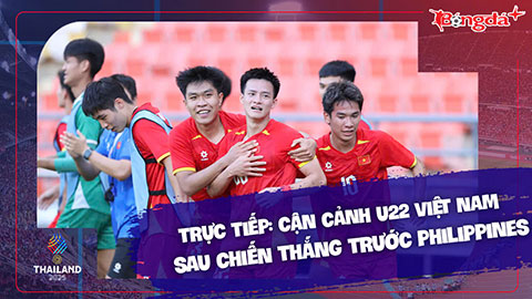  Trực tiếp: Cận cảnh U22 Việt Nam sau khi đánh bại Philippines vào chung kết SEA Games 33