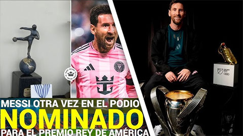  Messi rộng cửa giành giải thưởng ‘Vua châu Mỹ’